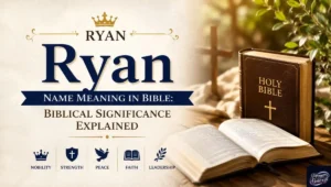 Ryan Name Meaning in Bible: Biblical Significance Explained